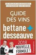 GUIDE DES VINS BETTANE &  DESSEAUVE 2018 - Note 15/20